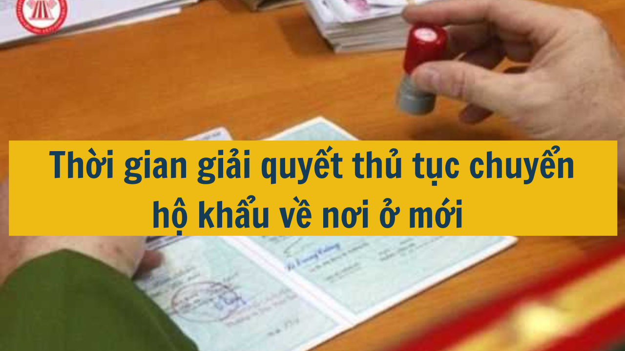 Thời gian giải quyết thủ tục chuyển hộ khẩu về nơi ở mới năm 2025?  (ảnh 1)