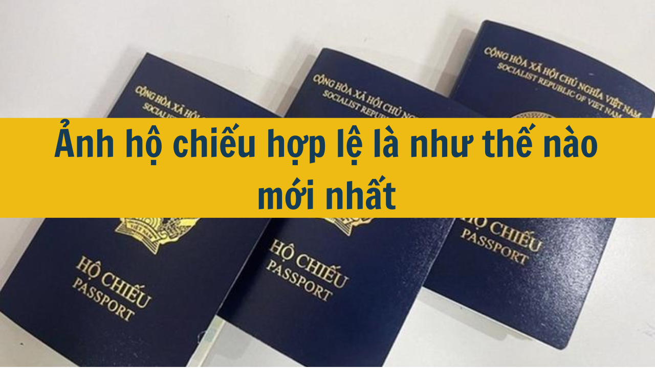 Ảnh hộ chiếu hợp lệ là như thế nào mới nhất 2025?  (ảnh 1)