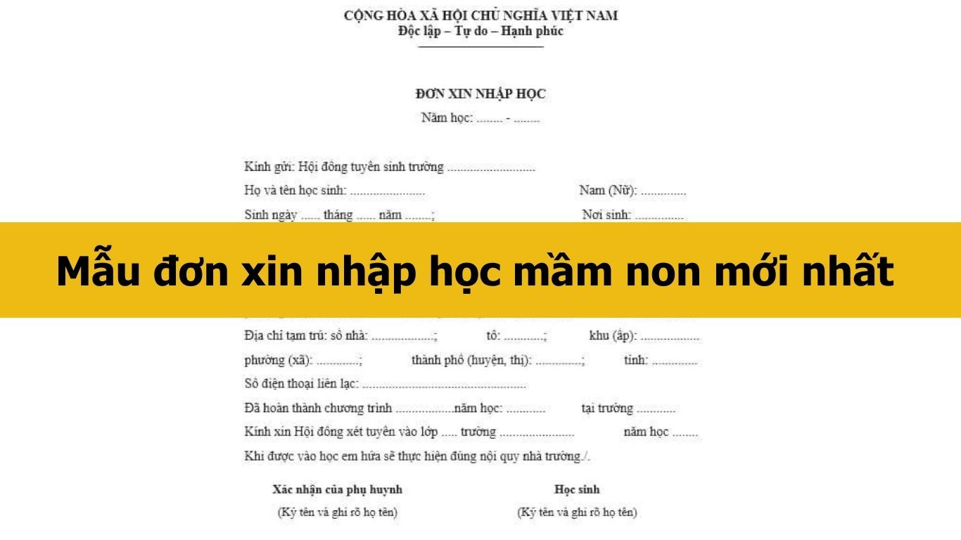 Mẫu đơn xin nhập học mầm non mới nhất và cách viết