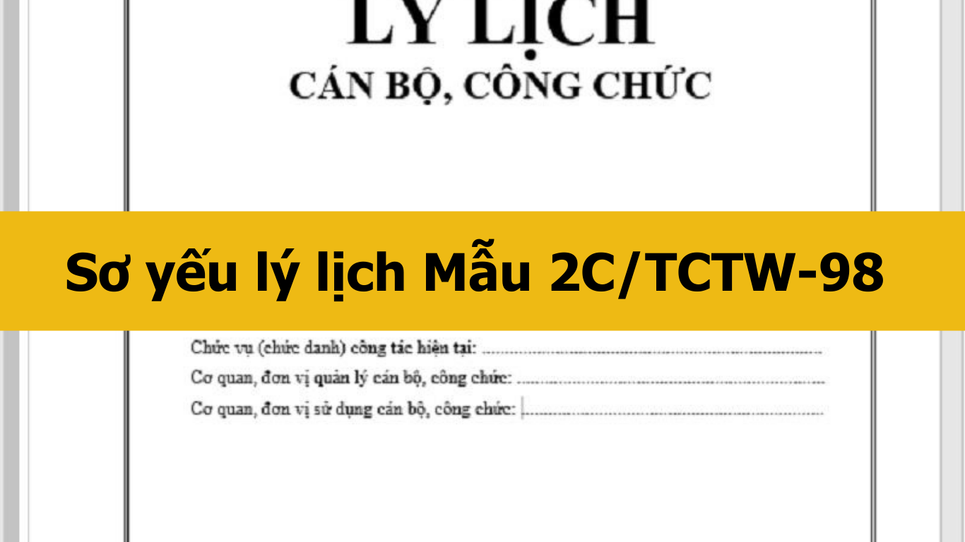 Sơ yếu lý lịch Mẫu 2C/TCTW-98