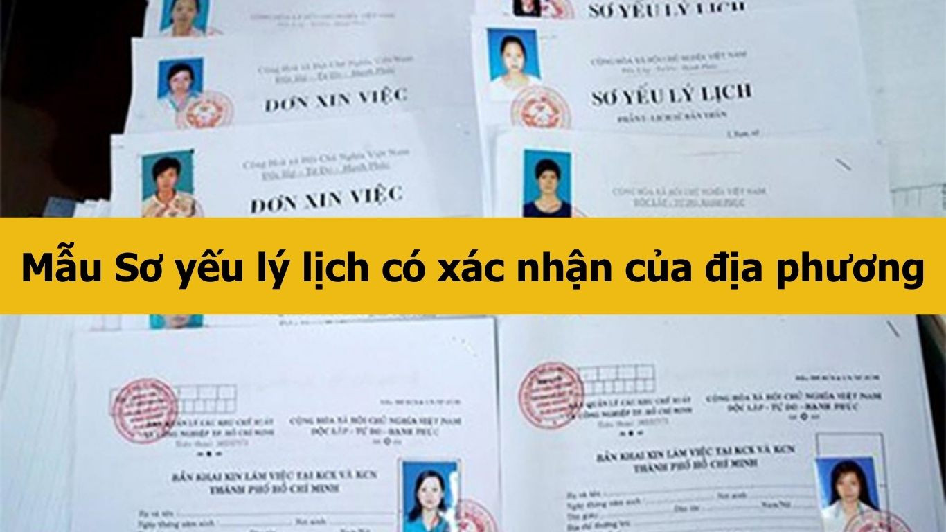 Mẫu Sơ yếu lý lịch có xác nhận của địa phương