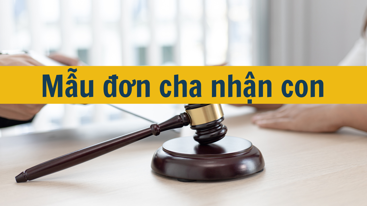 Mẫu đơn cha nhận con