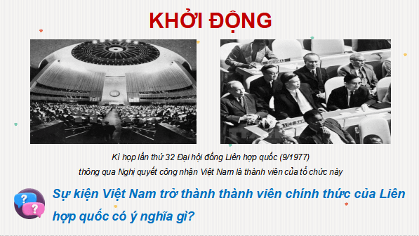Giáo án điện tử Lịch sử 12 Bài 13 (Cánh diều): Hoạt động đối ngoại của Việt Nam từ năm 1975 đến nay (ảnh 1)
