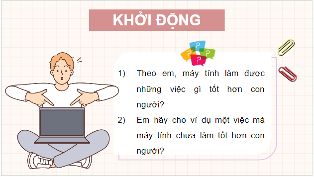 Giáo án điện tử Tin học 12 (Cánh diều): Bài 1: Giới thiệu về trí tuệ nhân tạo (ảnh 1)
