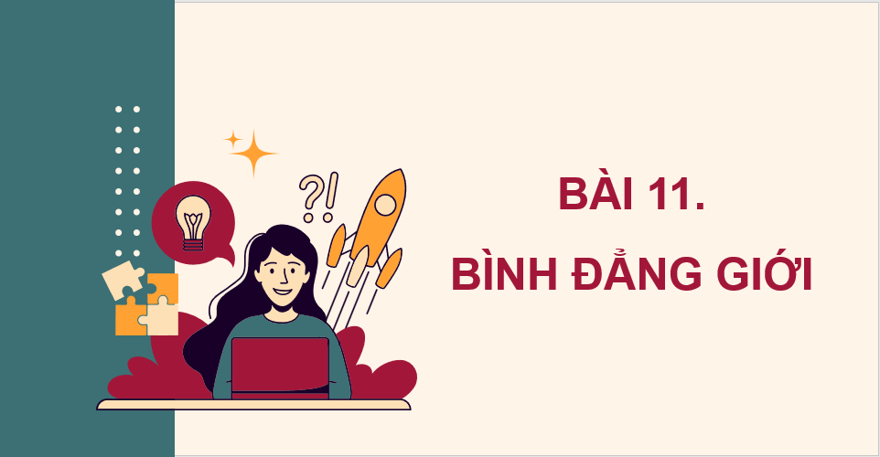 Giáo án điện tử KTPL 11 Bài 11 (Chân trời sáng tạo): Bình đẳng giới (ảnh 1)