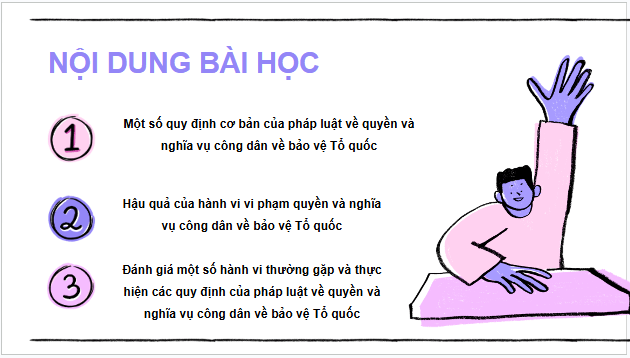 Giáo án điện tử KTPL 11 Bài 16 (Chân trời sáng tạo): Quyền và nghĩa vụ công dân về bảo vệ tổ quốc (ảnh 1)