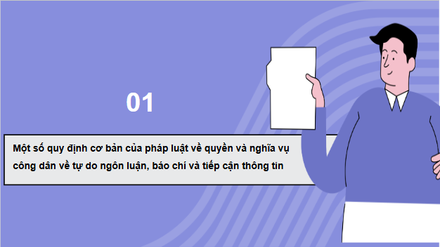 Giáo án điện tử KTPL 11 Bài 20 (Chân trời sáng tạo): Quyền và nghĩa vụ công dân về tự do ngôn luận, báo chí và tiếp cận thông tin (ảnh 1)