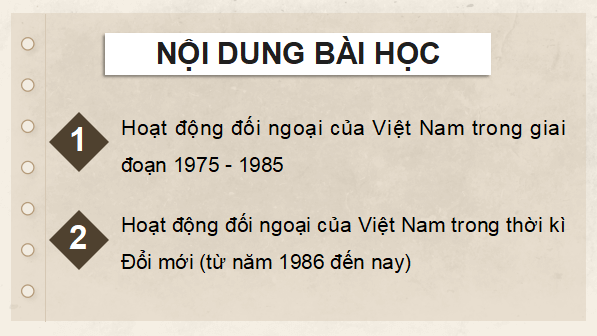 Giáo án điện tử Lịch sử 12 Bài 14 (Kết nối tri thức): Hoạt động đối ngoại của Việt Nam từ năm 1975 đến nay (ảnh 1)