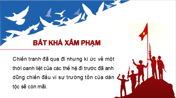 Giáo án điện tử Lịch sử 12 Bài 9 (Kết nối tri thức): Cuộc đấu tranh bảo vệ Tổ quốc từ sau tháng 4 - 1975 đến nay. Một số bài học lịch sử của các cuộc kháng chiến bảo vệ Tổ quốc từ năm 1945 đến nay (ảnh 1)
