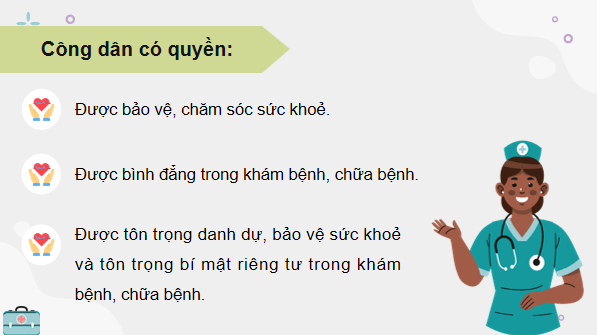 Giáo án điện tử KTPL 12 (Kết nối tri thức): Bài 12: Quyền và nghĩa vụ của công dân trong bảo vệ, chăm sóc sức khoẻ và bảo đảm an sinh xã hội (ảnh 1)