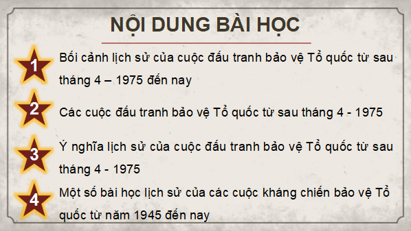 Giáo án điện tử Lịch sử 12 Bài 9 (Kết nối tri thức): Cuộc đấu tranh bảo vệ Tổ quốc từ sau tháng 4 - 1975 đến nay. Một số bài học lịch sử của các cuộc kháng chiến bảo vệ Tổ quốc từ năm 1945 đến nay (ảnh 1)