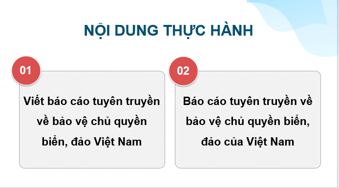 Giáo án điện tử Địa lí 12 Bài 34 (Kết nối tri thức): Thực hành: Viết báo cáo tuyên truyền về bảo vệ chủ quyền biển, đảo của Việt Nam (ảnh 1)