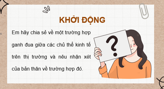 Giáo án điện tử KTPL 11 Bài 1 (Chân trời sáng tạo): Cạnh tranh trong nền kinh tế thị trường (ảnh 1)
