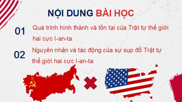 Giáo án điện tử Lịch sử 12 Bài 2 (Kết nối tri thức): Trật tự thế giới trong Chiến tranh lạnh (ảnh 1)