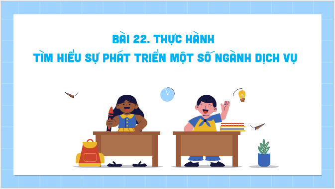 Giáo án điện tử Địa lí 12 Bài 22 (Kết nối tri thức): Thực hành: Tìm hiểu sự phát triển một số ngành dịch vụ (ảnh 1)