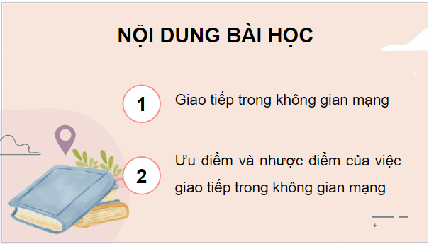 Giáo án điện tử Tin học 12 (Chân trời sáng tạo): Bài D1: Giao tiếp trong không gian mạng (ảnh 1)
