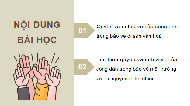 Giáo án điện tử KTPL 12 (Kết nối tri thức): Bài 13: Quyền và nghĩa vụ của công dân trong bảo vệ di sản văn hoá, môi trường và tài nguyên thiên nhiên (ảnh 1)