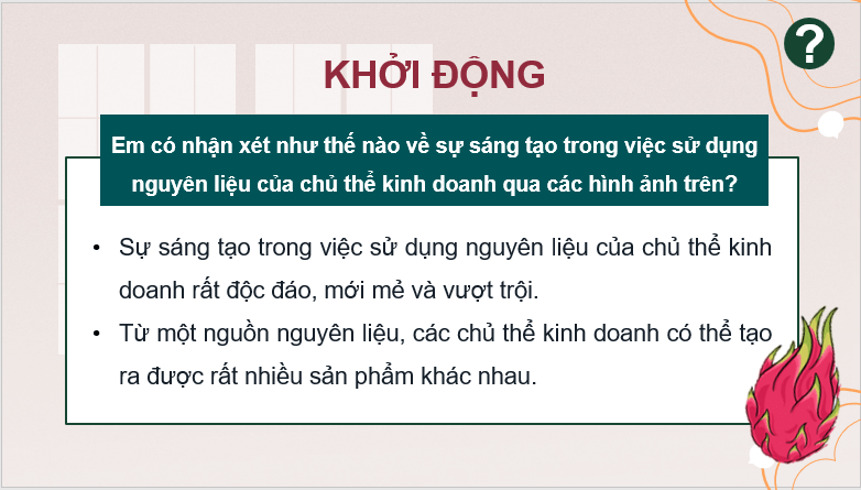 Giáo án điện tử KTPL 11 Bài 6 (Chân trời sáng tạo): Ý tưởng và cơ hội kinh doanh (ảnh 1)