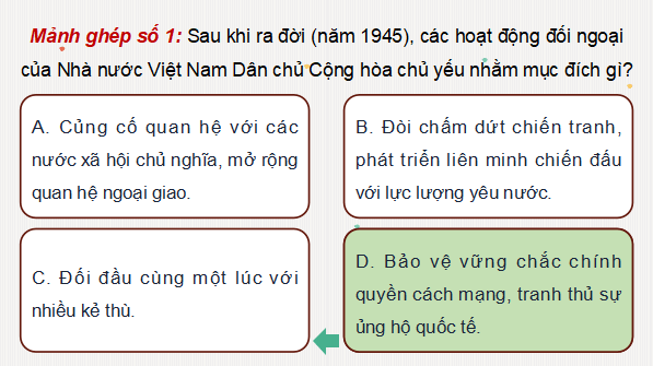 Giáo án điện tử Lịch sử 12 Bài 13 (Kết nối tri thức): Hoạt động đối ngoại của Việt Nam trong kháng chiến chống Pháp (1945 - 1954) và kháng chiến chống Mỹ (1954 - 1975) (ảnh 1)
