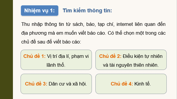 Giáo án điện tử Địa lí 12 Bài 35 (Kết nối tri thức): Thực hành: Tìm hiểu địa lí địa phương (ảnh 1)
