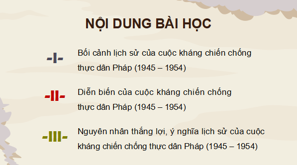 Giáo án điện tử Lịch sử 12 Bài 7 (Kết nối tri thức): Cuộc kháng chiến chống thực dân Pháp (1945 - 1954) (ảnh 1)