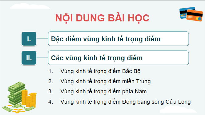 Giáo án điện tử Địa lí 12 Bài 36 (Chân trời sáng tạo): Phát triển các vùng kinh tế trọng điểm (ảnh 1)