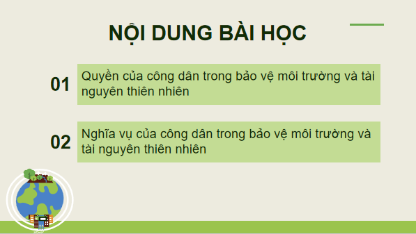 Giáo án điện tử KTPL 12 (Cánh diều): Bài 14: Quyền và nghĩa vụ của công dân trong bảo vệ môi trường và tài nguyên thiên nhiên (ảnh 1)