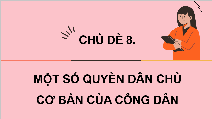 Giáo án điện tử KTPL 11 Bài 13 (Chân trời sáng tạo): Quyền và nghĩa vụ công dân trong tham gia quản lí nhà nước và xã hội (ảnh 1)