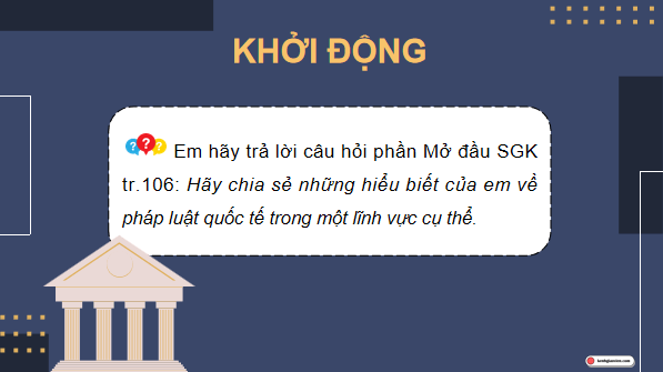 Giáo án điện tử KTPL 12 (Cánh diều): Bài 15: Những vấn đề chung về pháp luật quốc tế (ảnh 1)