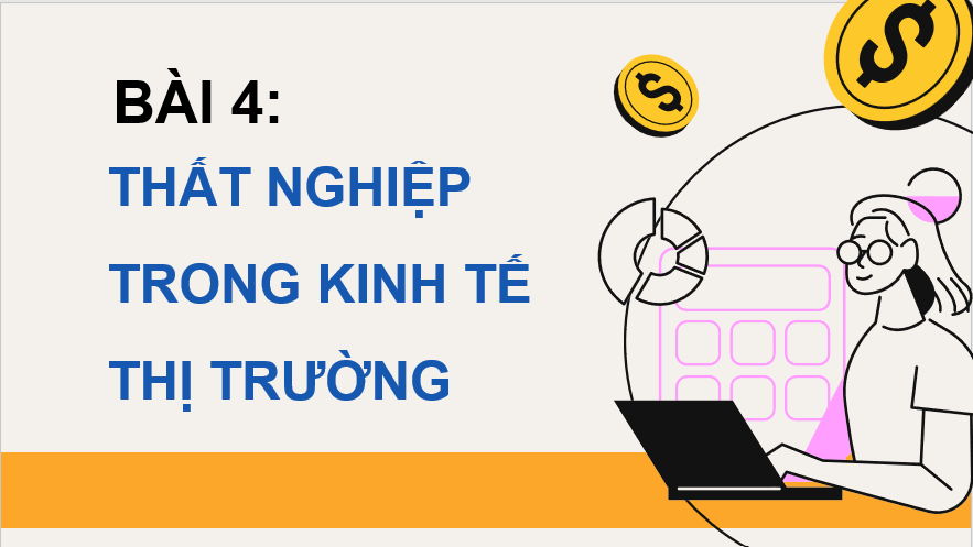 Giáo án điện tử KTPL 11 Bài 4 (Chân trời sáng tạo): Thất nghiệp trong kinh tế thị trường (ảnh 1)