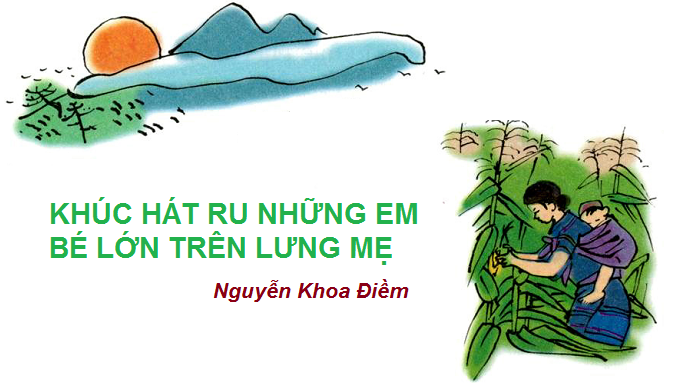 Tác giả Nguyễn Khoa Điềm - Cuộc đời và sự nghiệp (ảnh 1)