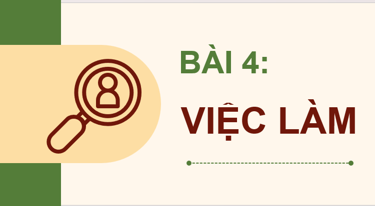 Giáo án điện tử KTPL 11 Bài 4 (Cánh diều): Việc làm (ảnh 1)