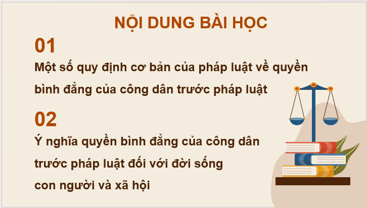 Giáo án điện tử KTPL 11 Bài 9 (Kết nối tri thức): Quyền bình đẳng của công dân trước pháp luật (ảnh 1)