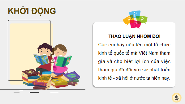 Giáo án điện tử KTPL 12 (Kết nối tri thức): Bài 2: Hội nhập kinh tế quốc tế (ảnh 1)