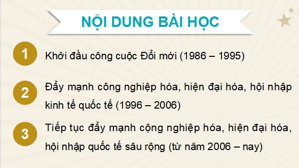 Giáo án điện tử Lịch sử 12 Bài 10 (Cánh diều): Khái quát về công cuộc Đổi mới từ năm 1986 đến nay (ảnh 1)