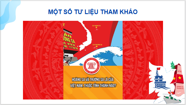 Giáo án điện tử Địa lí 12 Bài 29 (Cánh diều): Thực hành: Viết và trình bày báo cáo tuyên truyền về bảo vệ chủ quyền biển đảo của Việt Nam (ảnh 1)