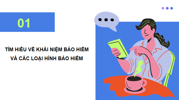 Giáo án điện tử KTPL 12 (Chân trời sáng tạo): Bài 3: Bảo hiểm (ảnh 1)