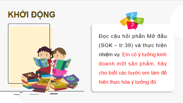 Giáo án điện tử KTPL 12 (Chân trời sáng tạo): Bài 5: Lập kế hoạch kinh doanh (ảnh 1)