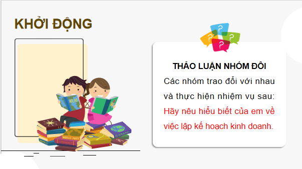 Giáo án điện tử KTPL 12 (Kết nối tri thức): Bài 5: Lập kế hoạch kinh doanh (ảnh 1)