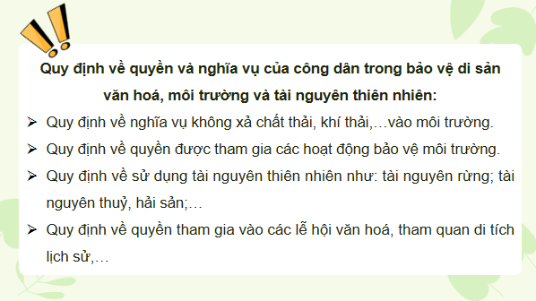 Giáo án điện tử KTPL 12 (Chân trời sáng tạo): Bài 13: Quyền và nghĩa vụ của công dân trong bảo vệ di sản văn hoá, môi trường và tài nguyên thiên nhiên (ảnh 1)