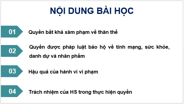 Giáo án điện tử KTPL 11 Bài 17 (Cánh diều): Quyền bất khả xâm phạm về thân thể, được pháp luật bảo hộ về tính mạng, sức khỏe, danh dự và nhân phẩm (ảnh 1)