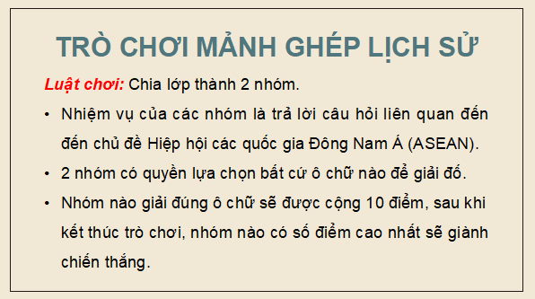 Giáo án điện tử Lịch sử 12 Bài 4 (Kết nối tri thức): Sự ra đời và phát triển của Hiệp hội các quốc gia Đông Nam Á (ASEAN) (ảnh 1)