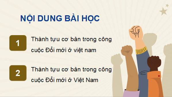 Gi&aacute;o &aacute;n điện tử Lịch sử 12 B&agrave;i 11 (Kết nối tri thức): Th&agrave;nh tựu cơ bản v&agrave; b&agrave;i học của c&ocirc;ng cuộc Đổi mới ở Việt Nam từ năm 1986 đến nay (ảnh 1)