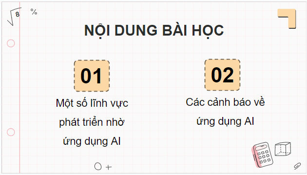 Giáo án điện tử Tin học 12 (Cánh diều): Bài 2: Giới thiệu về trí tuệ nhân tạo (tiếp theo) (ảnh 1)