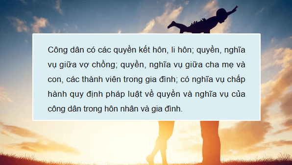 Giáo án điện tử KTPL 12 (Chân trời sáng tạo): Bài 10: Quyền và nghĩa vụ của công dân trong hôn nhân và gia đình (ảnh 1)