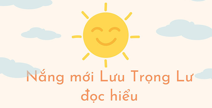 TOP 17 mẫu Phân tích Nắng mới của Lưu Trọng Lư (2025) SIÊU HAY (ảnh 1)