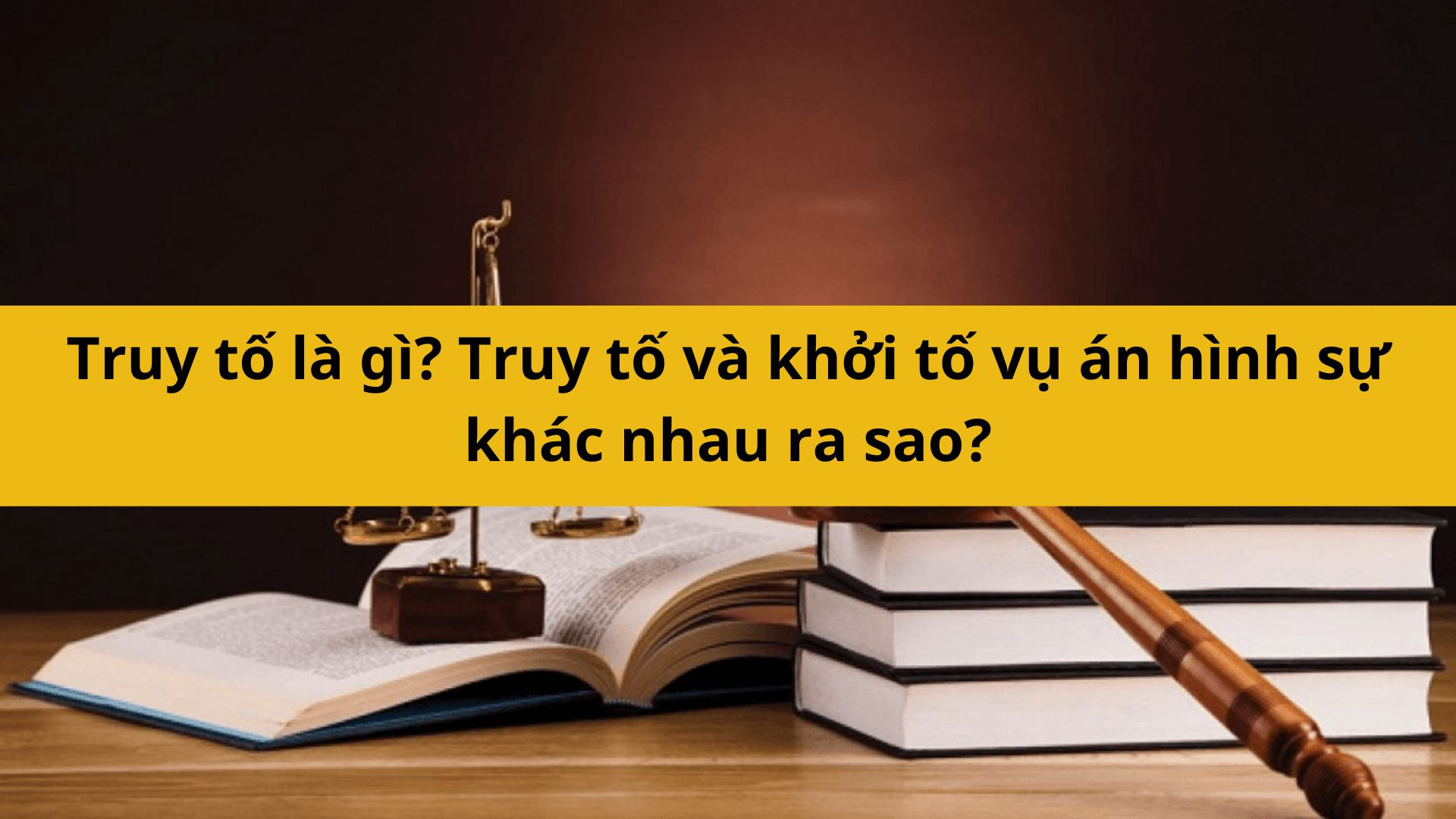 Truy tố l&agrave; g&igrave;? Truy tố v&agrave; khởi tố vụ &aacute;n hinh sự kh&aacute;c nhau ra sao?