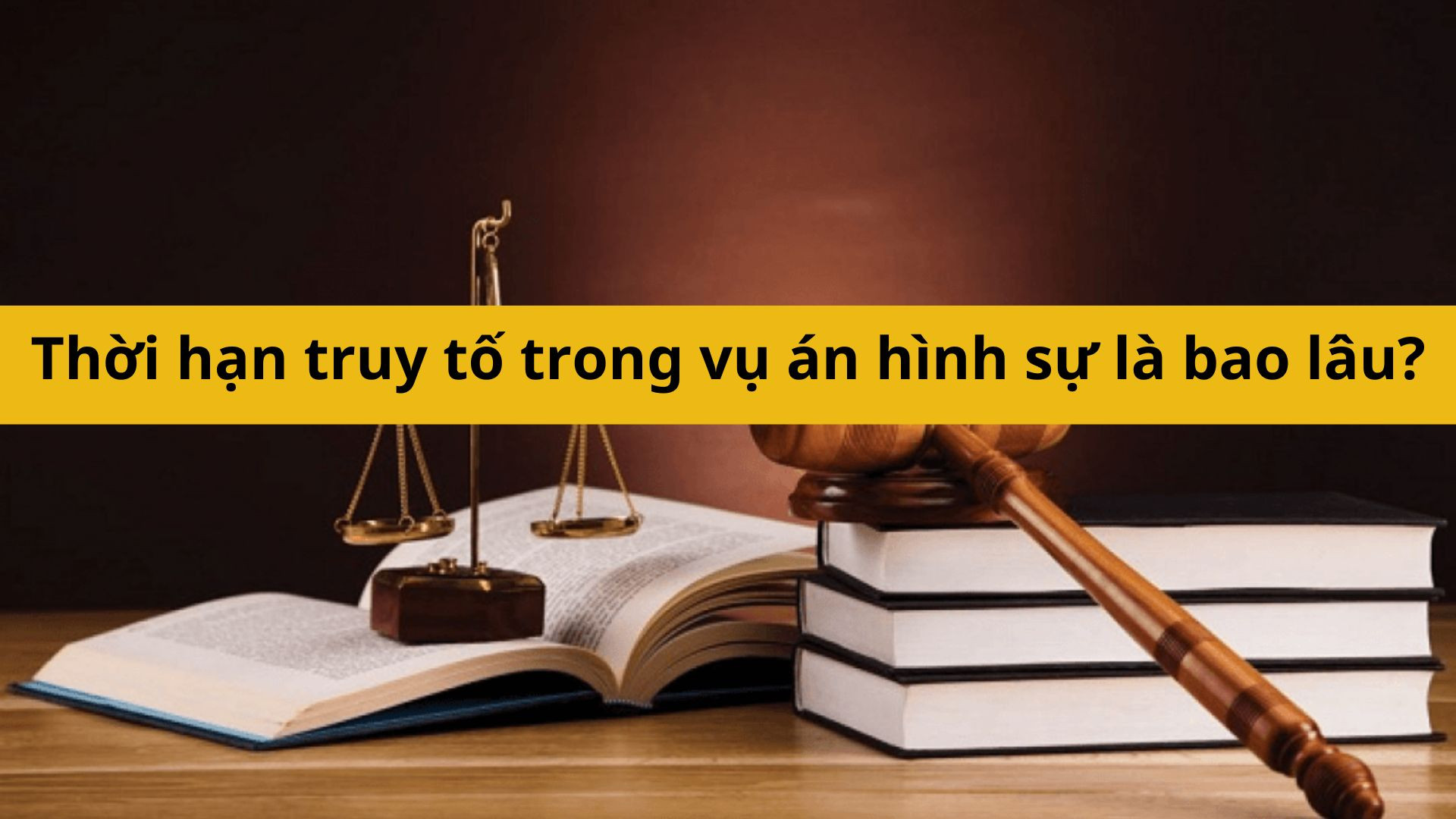 Thời hạn truy tố trong vụ &aacute;n h&igrave;nh sự l&agrave; bao l&acirc;u?