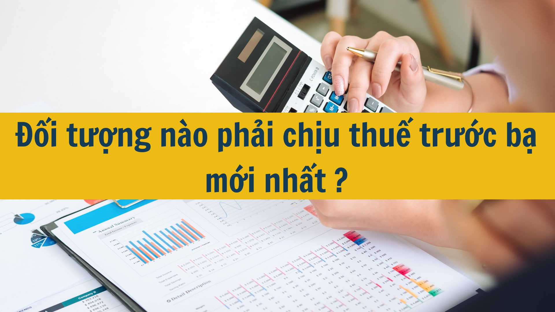 Đối tượng n&agrave;o phải chịu thuế trước bạ mới nhất 2025?
