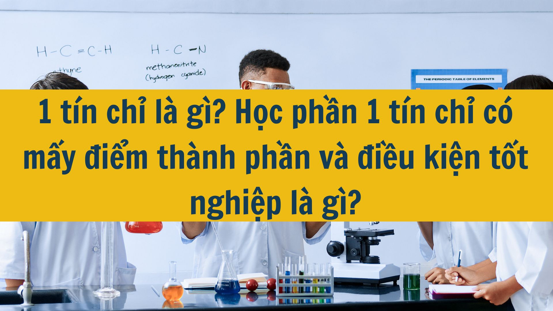 1 t&iacute;n chỉ l&agrave; g&igrave;? Học phần 1 t&iacute;n chỉ c&oacute; mấy điểm th&agrave;nh phần v&agrave; điều kiện tốt nghiệp l&agrave; g&igrave;?